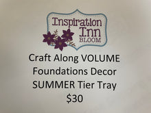 Load image into Gallery viewer, Craft Along VOLUME SUMMER Tier Tray from Foundations Decor
